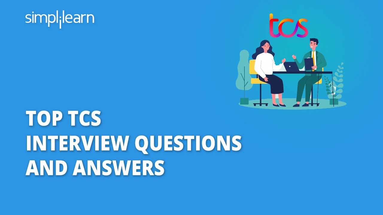 Top 5 TCS Interview Questions 277031 - Top 5 TCS Interview Questions